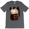 don't hurt the ones you love T-Shirt