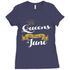 queens are born in june Ladies Fitted T-Shirt