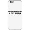 i've been creating a tiny human iPhone 6/6s Case