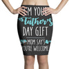 i'm your father's day gift mom says you're welcome Pencil Skirts