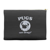 pugs not drugs Accessory Pouches