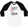 I Wear Grey For My Mom (Brain Cancer Awareness) 3/4 Sleeve Shirt