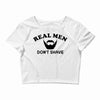 real men Crop Top