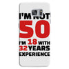 i am not 50 Samsung Galaxy S7