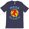 pizza on earth T-Shirt