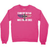stand for the flag kneel for the cross Crewneck Sweatshirt