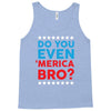 Do You Even 'Merica Bro Tank Top