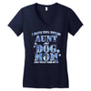 i have two tıtles aunt and dogmom an i rock them both flowers Women's V-Neck T-Shirt
