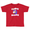feeling stabby Toddler T-shirt