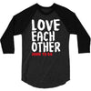love each other 3/4 Sleeve Shirt