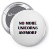 no more unicorns 2 Pin-back button