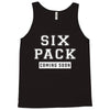 Six Pack Coming Soon Tank Top