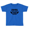 obama guns Toddler T-shirt