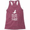 we are hoping it's a trex Racerback Tank