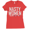 nasty women Ladies Fitted T-Shirt