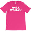 mole woman T-Shirt