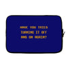 have you tried turning it off and on again the it crowd Laptop sleeve
