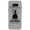 Princesses Are Born In December Samsung Galaxy S8