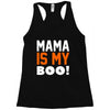 mama is my boo T-Shirt Racerback Tank