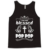 I Am One Blessed Pop Pop Tank Top
