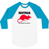 nutria its whats for dinner 3/4 Sleeve Shirt