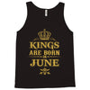 kings are born in june Tank Top