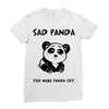 you make me a sad panda Ladies Fitted T-Shirt