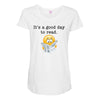 it's a good day to read Maternity Scoop Neck T-shirt