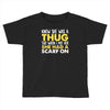 knew she was a thug Toddler T-shirt