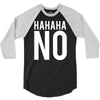 hahaha no 3/4 Sleeve Shirt