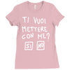ti vuoi mettere con me Ladies Fitted T-Shirt
