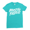 must go faster 2 Ladies Fitted T-Shirt