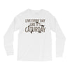 live every day like it's caturday Long Sleeve Shirts