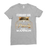 february  girl is a perfect combination of princess and warrior Ladies Fitted T-Shirt