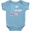 Do or Do Not Baby Bodysuit