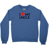 I Love My Uncle Crewneck Sweatshirt