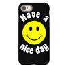 have a nice day iPhone 8 Case