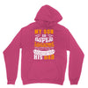 My Son Is Super Awesome His Dad Unisex Hoodie