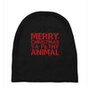 merry christmas ya filthy animal Baby Beanies
