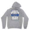 I've Been Called A Lot Of Names But Papa Is My Favorite Unisex Hoodie