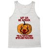 Let Go Afraid (f141) Tank Top