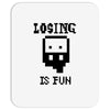 losing is fun! Mousepad
