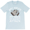 MY NECK MY BACK MY ANXIETY ATTACK T-Shirt