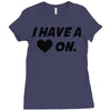 i have a heart on Ladies Fitted T-Shirt