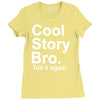 cool story bro, tell it again Ladies Fitted T-Shirt