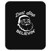 don't stop believing Mousepad