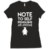 note to self penguin are awesome Ladies Fitted T-Shirt
