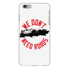we don't need roads iPhone 6 Plus/6S Plus Case