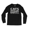 cats make me happy you, not so much Long Sleeve Shirts