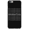 trumpshutdown iPhone 6/6s Case